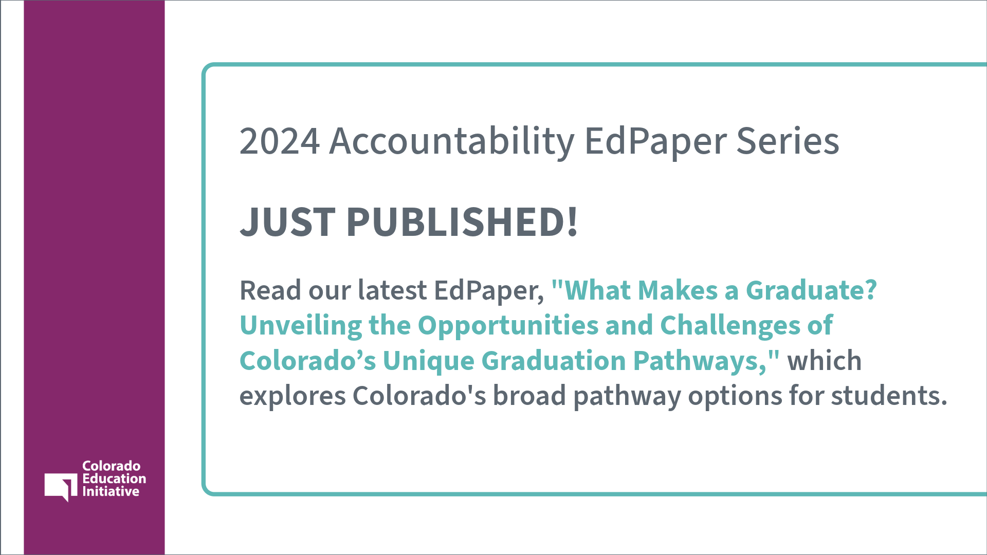 Featured image for “2024 Accountability EdPapers – What Makes a Graduate? Unveiling the Opportunities and Challenges of Colorado’s Unique Graduation Pathways”